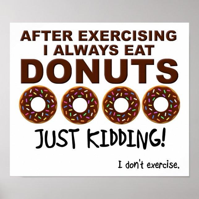 Doughnuts and Exercise Funny Poster (Front)