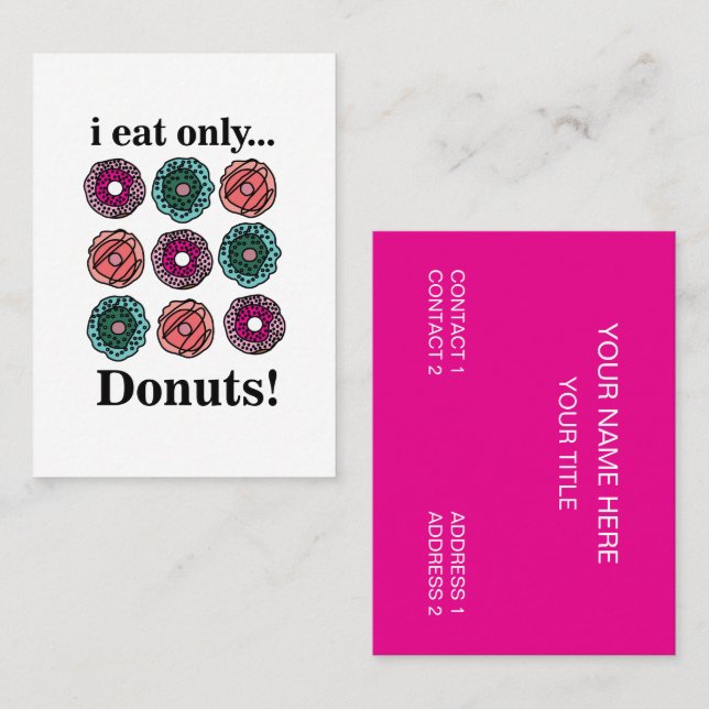 Doughnuts I Eat Only Doughnuts Business Card (Front/Back)