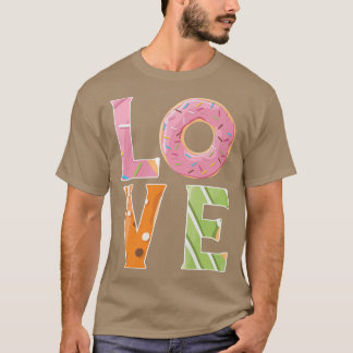 Doughnuts Love, Doughnuts And Sweets Lovers Costum T-Shirt