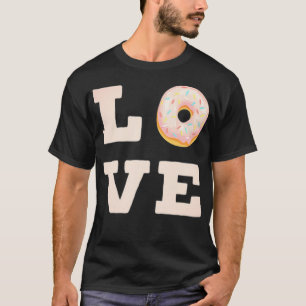 Doughnuts Love Heart Love Doughnut Beautiful dough T-Shirt