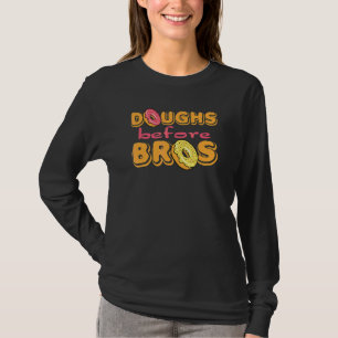 Doughs Before Bros Womens Doughnut Sprinkle Dough T-Shirt
