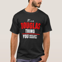 Douglas thing you wouldn't understand