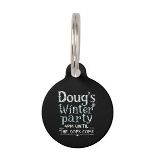 Doug's Winter Party, February 15, 4PM Funny Pet Tag