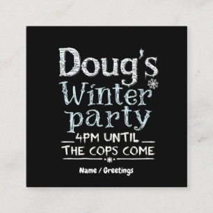 Doug's Winter Party, February 15, 4PM Funny Square Business Card