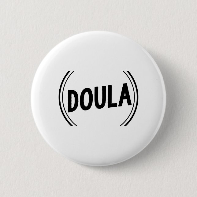 Doula Midwife | Obstetricians midwives Gifts 6 Cm Round Badge (Front)