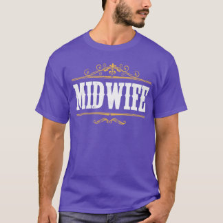 Doula Midwifery Birthing Support Midwife T-Shirt