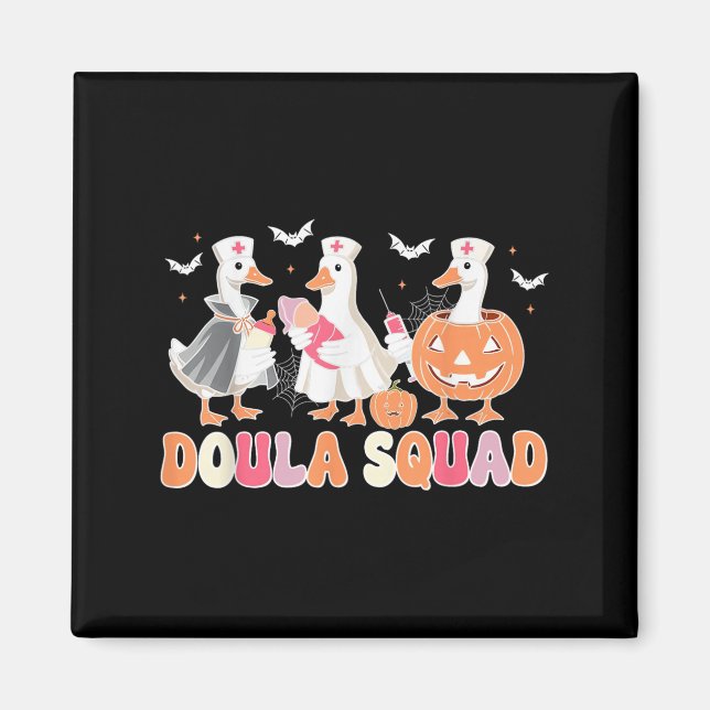 Doula Squad Goose Spooky Halloween Lactation Consu Magnet (Front)