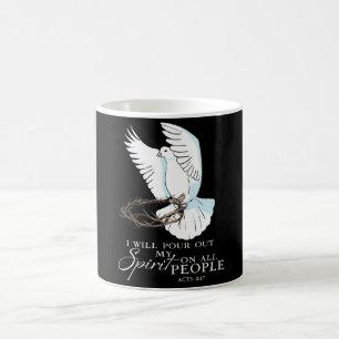 Dove Bird I Will Pour Out My Spirit On All People  Coffee Mug