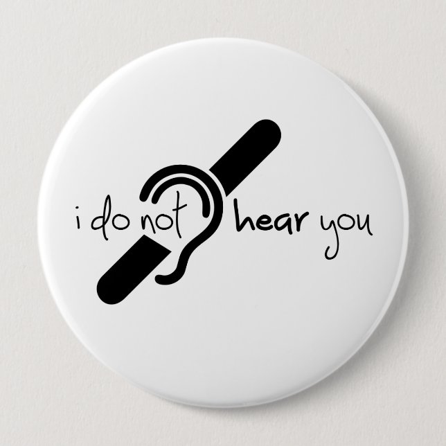 Doven, slechthorend, doofheid, gehoorverlies teken 10 cm round badge (Front)