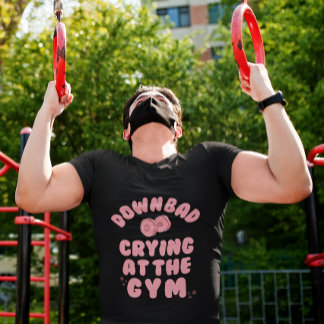 Down Bad Crying At The Gym Groovy  T-Shirt