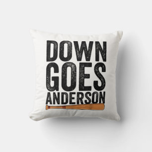 DOWN GOES ANDERSON FUNNY BASEBALL gift ANDERSON Cushion