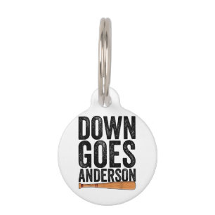 DOWN GOES ANDERSON FUNNY BASEBALL gift ANDERSON  Pet Tag