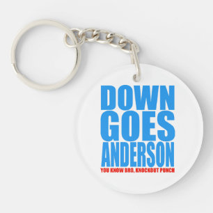 Down Goes Anderson Key Ring
