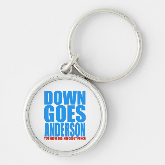 Down Goes Anderson  Key Ring (Front)