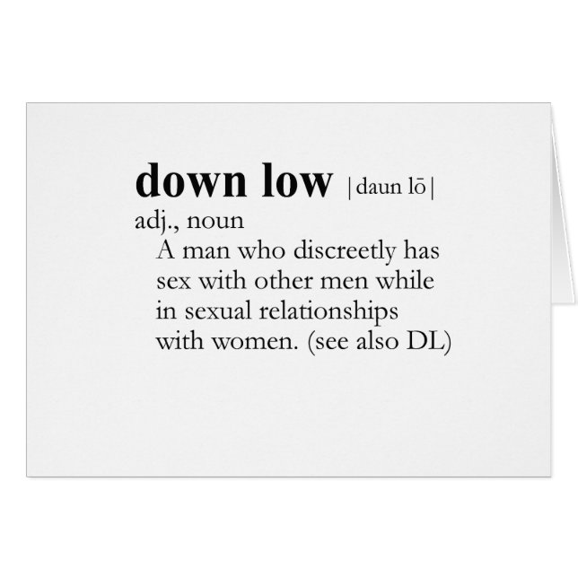 DOWN LOW / D.L. (definition) (Front Horizontal)