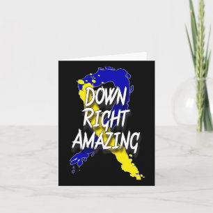 Down Right Amazing - World Down Syndrome Day  Card