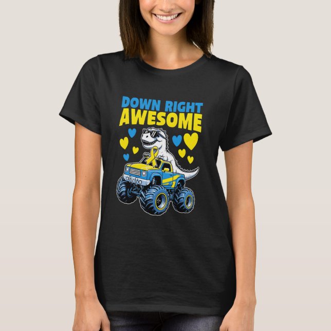 Down Right Awesome Dinosaur Down Syndrome Monster  T-Shirt (Front)
