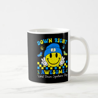 Down Right Awesome World Down Syndrome Day 321 Coffee Mug