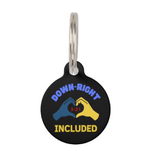Down-Right Included World Down Syndrome Day Aware Pet Tag
