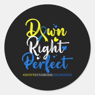 Down Right Perfect Down Syndrome Awareness 3 Classic Round Sticker