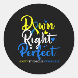 Down Right Perfect Down Syndrome Awareness 3  Classic Round Sticker