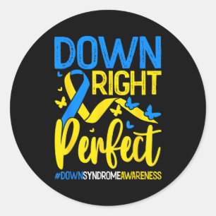 Down right perfect down syndrome awareness men classic round sticker