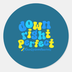 Down Right Perfect Syndrome Awareness Classic Round Sticker