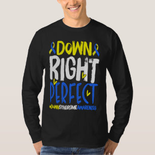Down Right Perfect T21 World Down Syndrome Day Awa T-Shirt