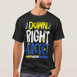 Down Right Perfect T21 World Down Syndrome Day Awa T-Shirt
