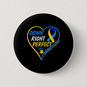 Down Right Perfect - World Down Syndrome Awareness 6 Cm Round Badge