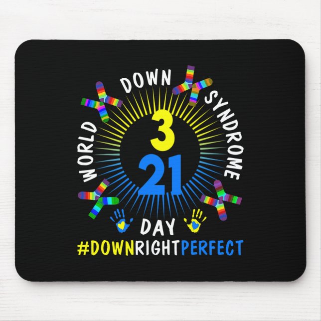 Down Right Perfect World Down Syndrome Awareness D Mouse Pad (Front)