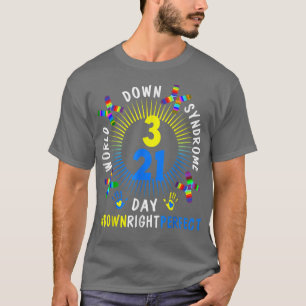 Down Right Perfect World Down Syndrome Awareness D T-Shirt