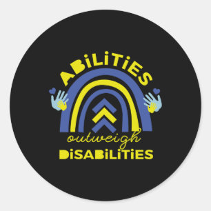 Down Syndrome  Abilities Outweigh Disabilities Gif Classic Round Sticker