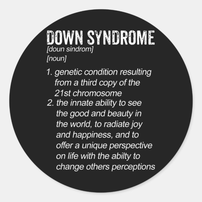 Down Syndrome Awareness Definition  Classic Round Sticker (Front)