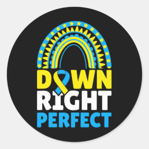 Down Syndrome Awareness Down Right Perfect 5 Classic Round Sticker