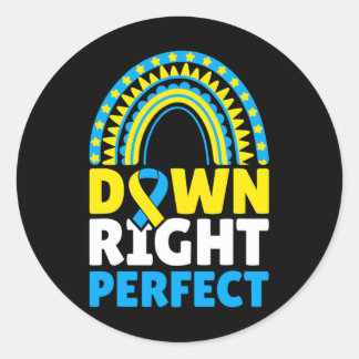 Down Syndrome Awareness Down Right Perfect 5  Classic Round Sticker