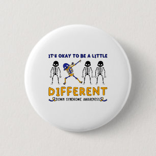 Down Syndrome Awareness Okay To Be A Little Differ 6 Cm Round Badge