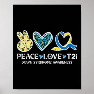 Down Syndrome Awareness Peace Love T21 Wdsd Women Poster