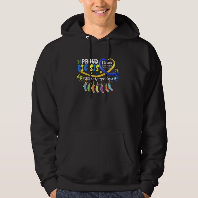 Down Syndrome Awareness Proud-Big Sister Brother M Hoodie (Front)