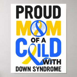 Down Syndrome Awareness Proud Mum  Poster