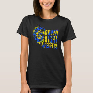 Down Syndrome Awareness Trisomy 21 Down Right T-Shirt