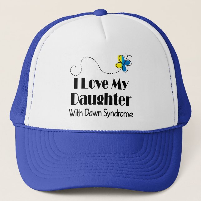 Down Syndrome Daughter Awareness Gift Trucker Hat (Front)