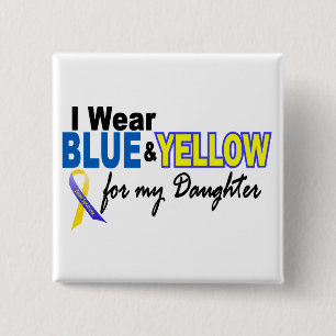Down Syndrome I Wear Blue & Yellow For My Daughter 15 Cm Square Badge