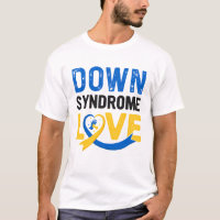 Down Syndrome Love, Down Syndrome Awareness