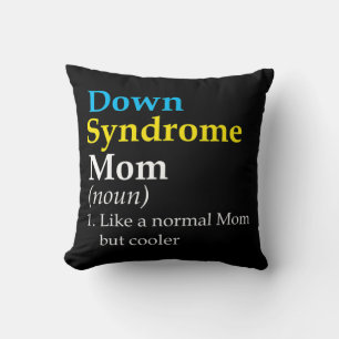 Down Syndrome Mum Fun Definition World Awareness D Cushion
