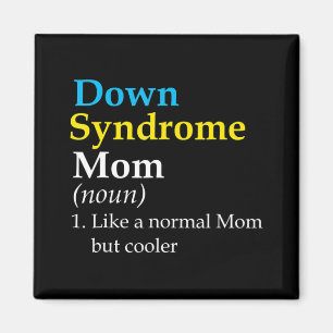 Down Syndrome Mum Fun Definition World Awareness D Magnet