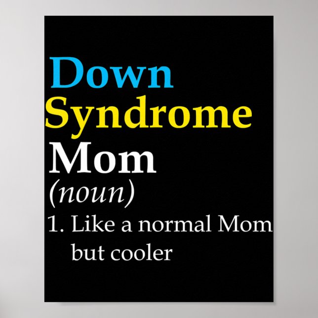 Down Syndrome Mum Fun Definition World Awareness D Poster (Front)