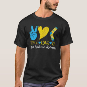 Down Syndrome Peace Love T21  Funny Blue Yellow So T-Shirt