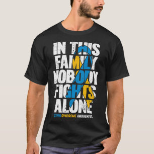 Down Syndrome Women T21 Family Down Syndrome Aware T-Shirt
