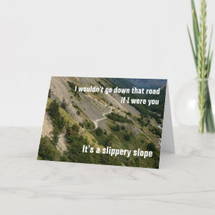 Down that Road, Slippery Slope, Congratulations! Thank You Card